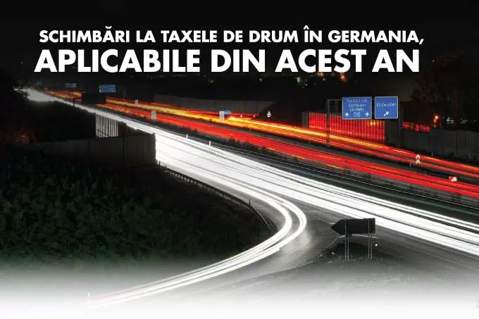 Schimbări la taxele de drum din Germania începând cu sfârșitul lui 2015 1 Schimbări la taxele de drum din Germania începând cu sfârșitul lui 2015